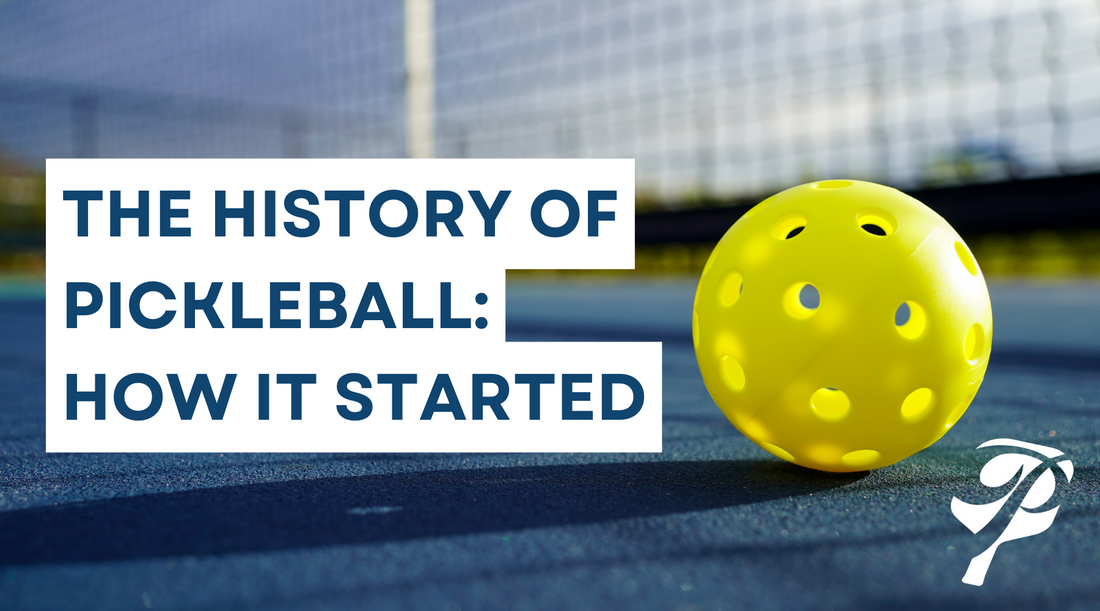 The History of Pickleball: How It Started