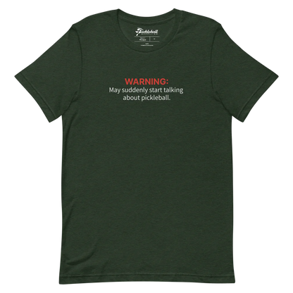 "May Suddenly Talk About Pickleball" Funny T-shirt