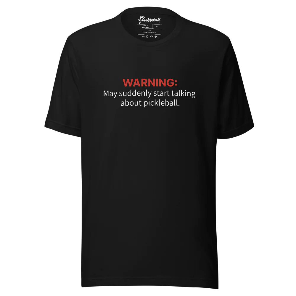 "May Suddenly Talk About Pickleball" Funny T-shirt