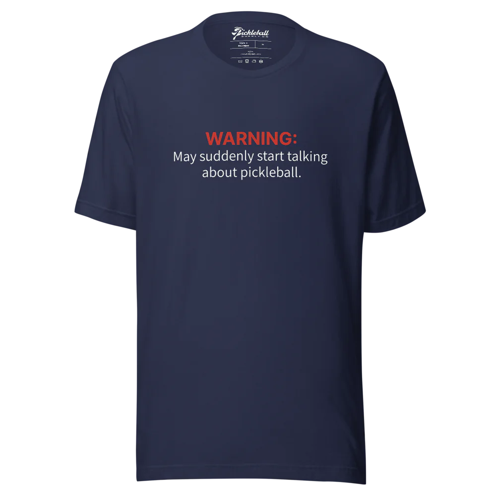 "May Suddenly Talk About Pickleball" Funny T-shirt
